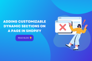 Adding Customizable Dynamic Sections on a page in Shopify