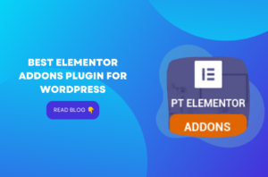 Best Elementor Addons plugin for WordPress for Creating Visually Stunning Websites