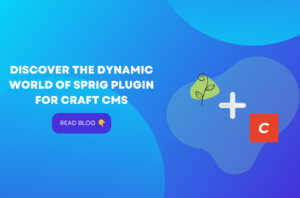 Discover the Dynamic World of Sprig Plugin for Craft CMS