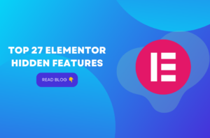 Top 27 Elementor Hidden Features | WordPress Tips And Tricks